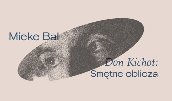 Don Kichot: Smętne oblicza