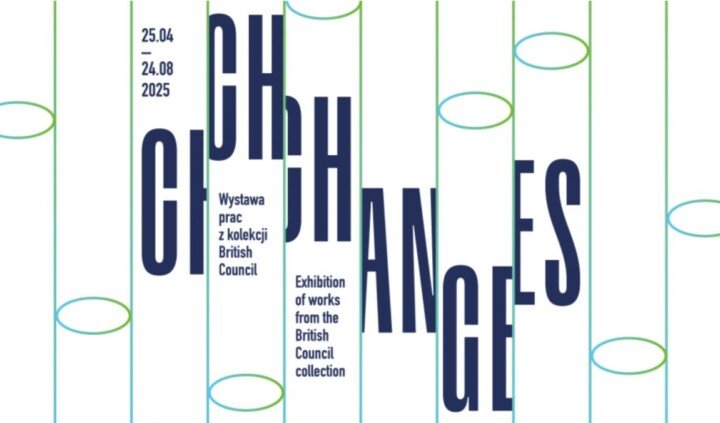 Changes. Wystawa prac z kolekcji British Council
