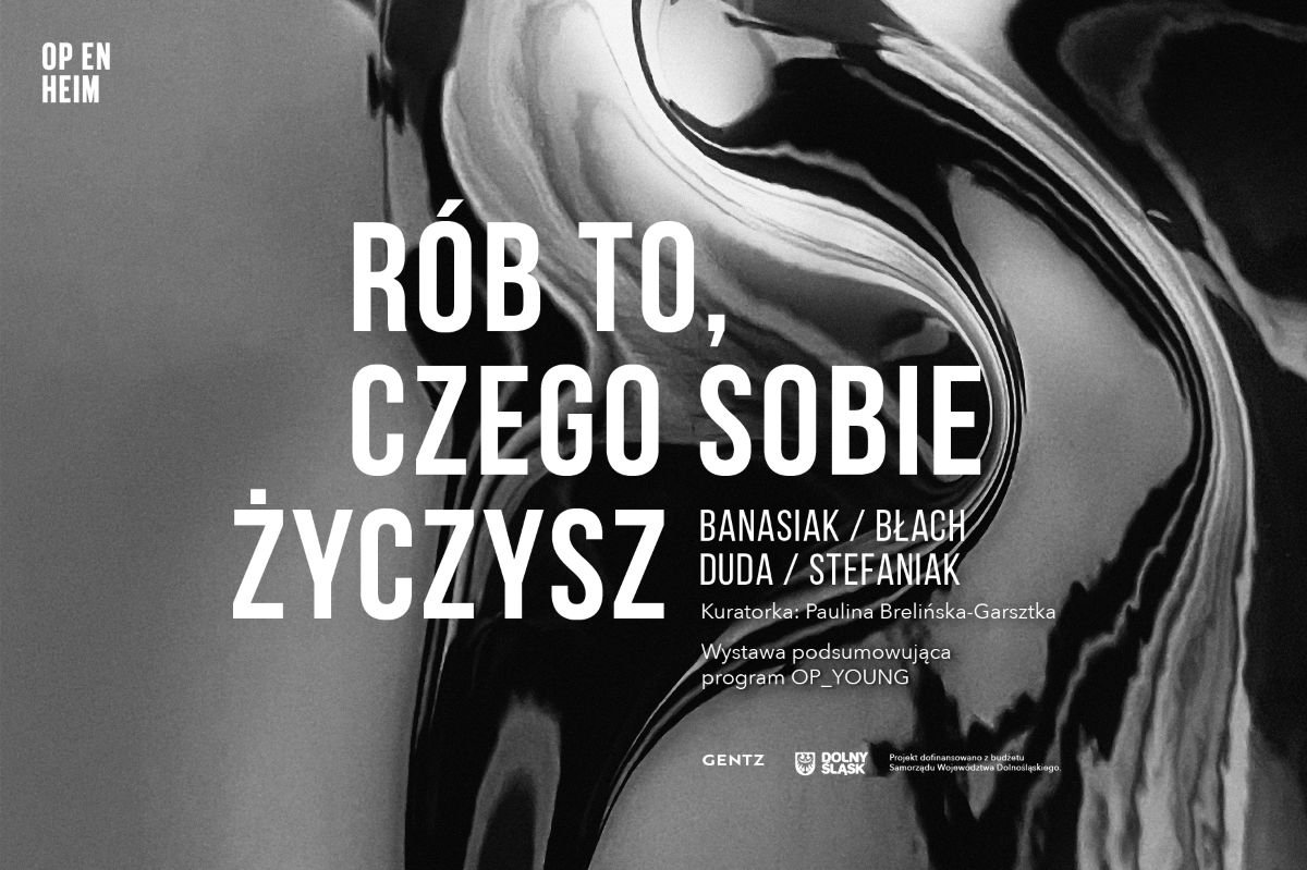 Rób to, czego sobie życzysz
