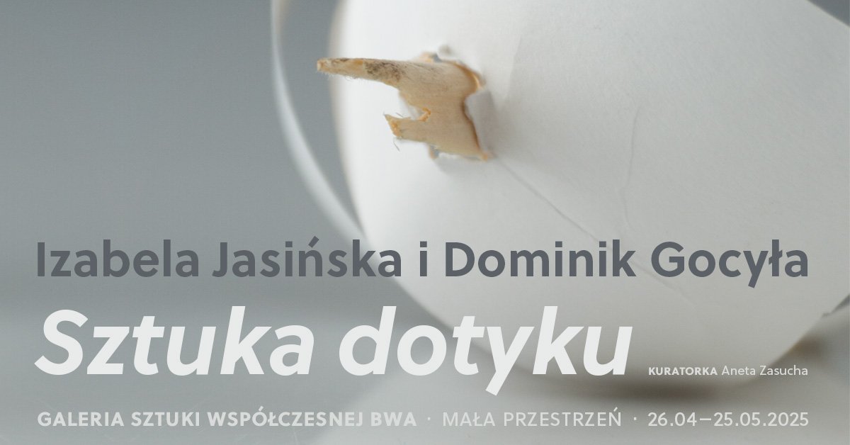 Sztuka dotyku. Izabela Jasińska i Dominik Gocyła