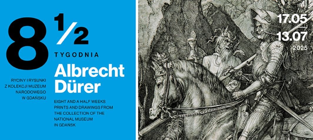 Osiem i pół tygodnia. Albrecht Dürer