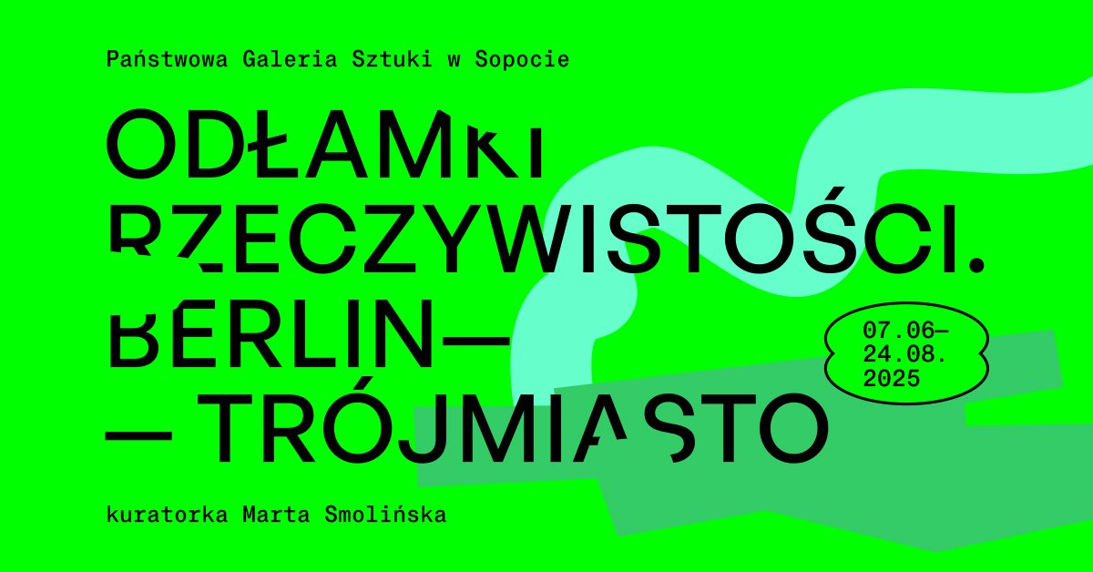 Odłamki rzeczywistości. Berlin – Trójmiasto