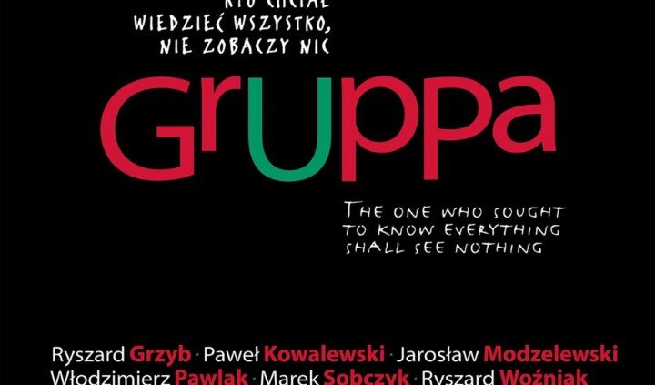 GRUPPA. Kto chciał wiedzieć wszystko, nie zobaczy nic