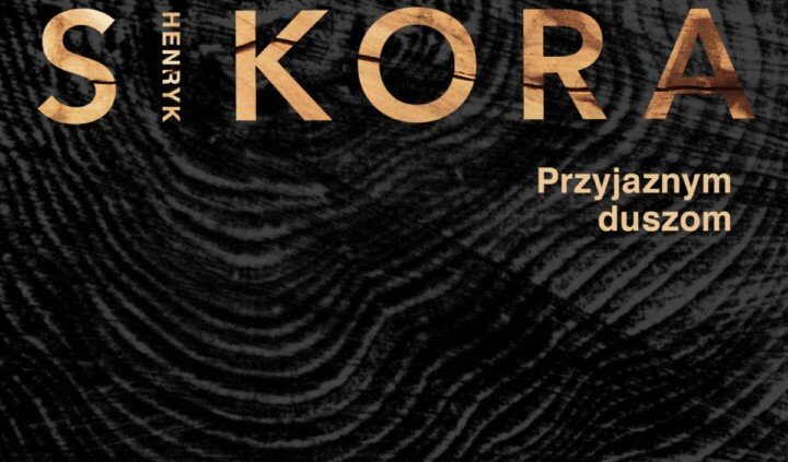 Przyjaznym Duszom. Henryk Sikora