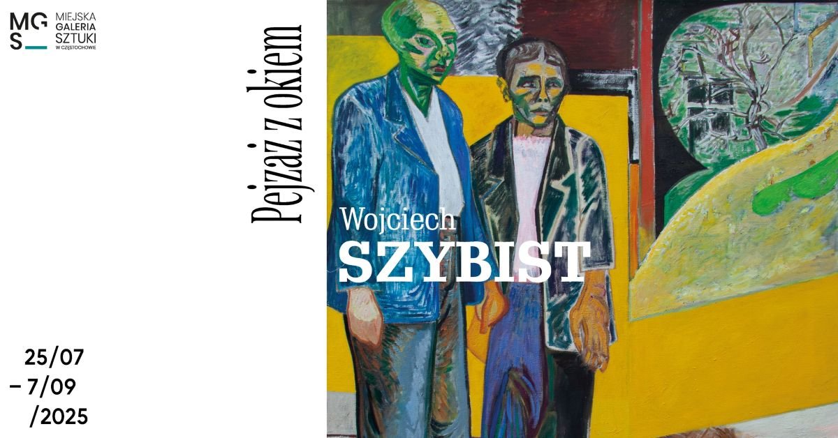 Wojciech Szybist. Pejzaż z okiem