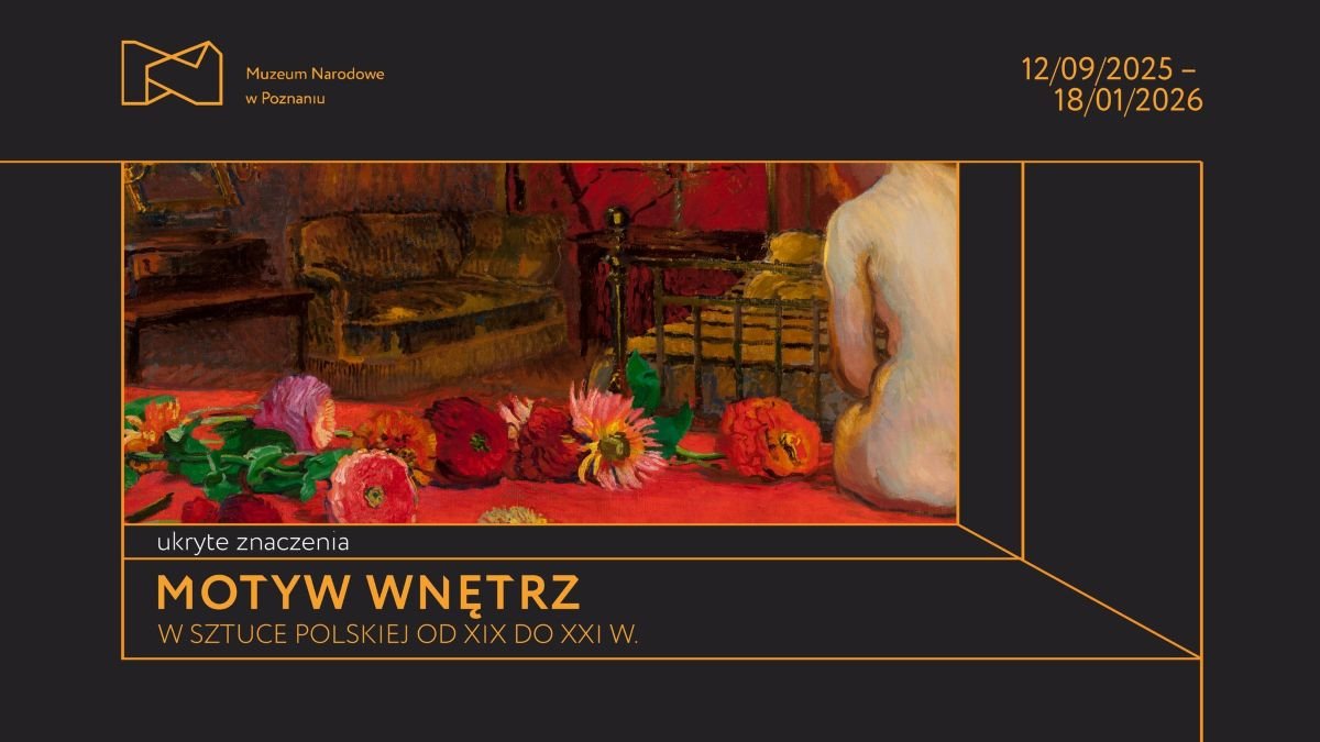 Ukryte znaczenia. Motyw wnętrz w sztuce polskiej XIX-XXI w.