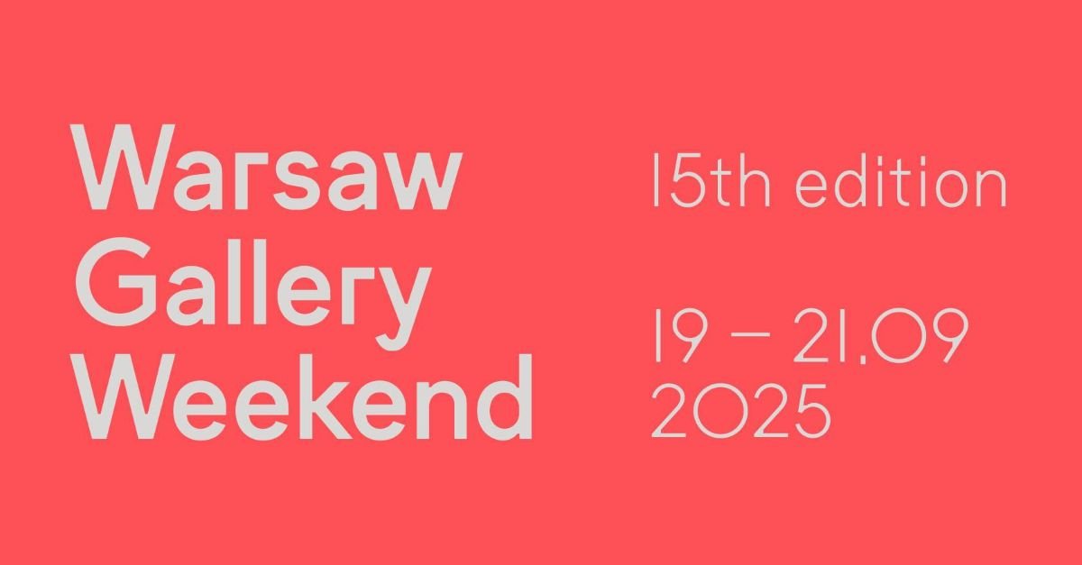 Warsaw Gallery Weekend WGW 2025