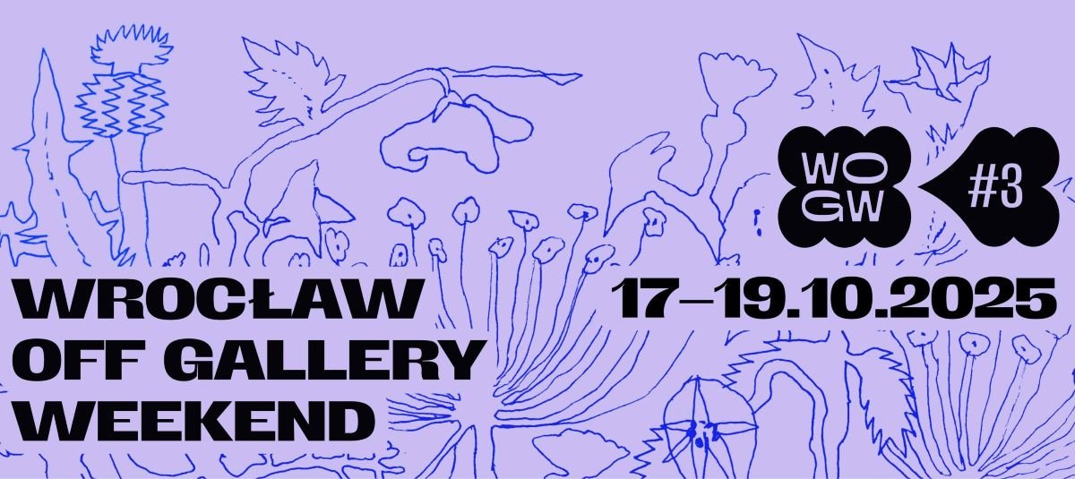 Wrocław Off Gallery Weekend 2025