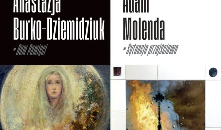 Anastazja Burko-Dziemidziuk. Dom Pamięci / Adam Molenda. Stany przejściowe