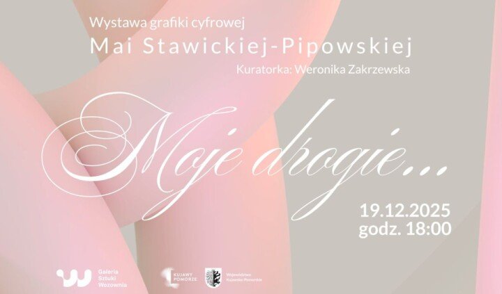 Moje drogie… Maja Stawicka-Pipowska