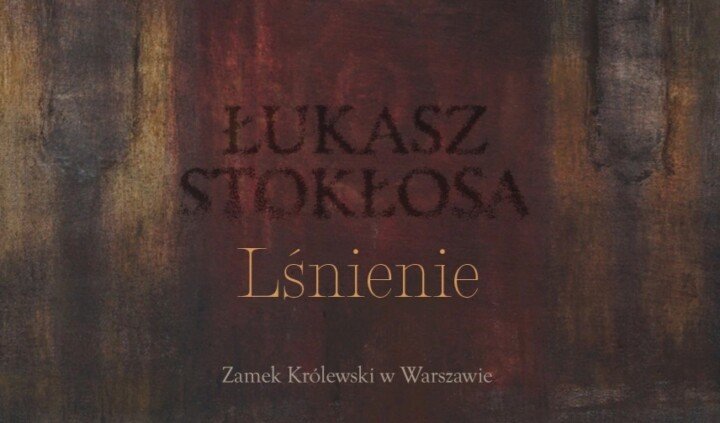 Łukasz Stokłosa. Lśnienie