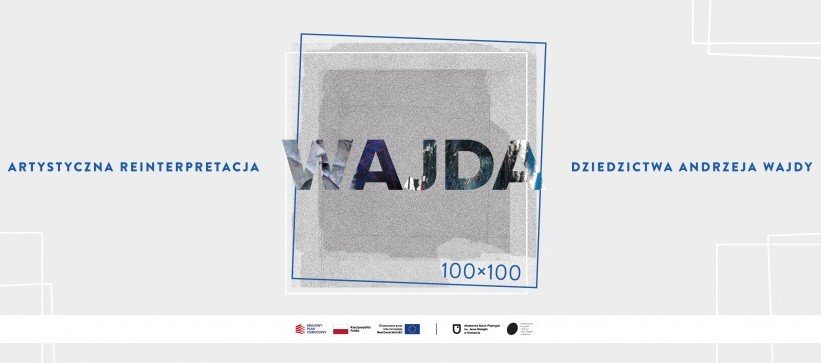100 x 100 – artystyczna reinterpretacja dziedzictwa Andrzeja Wajdy
