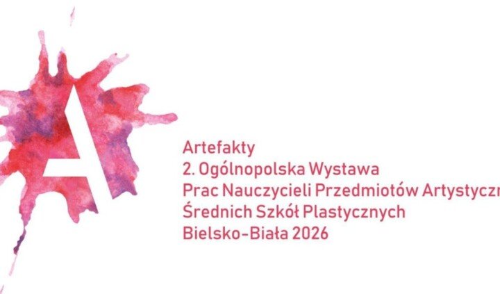 Artefakty. 2. Ogólnopolska Wystawa Prac Nauczycieli Przedmiotów Artystycznych