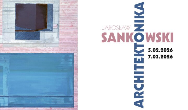 Jarosław Sankowski. Architektonika