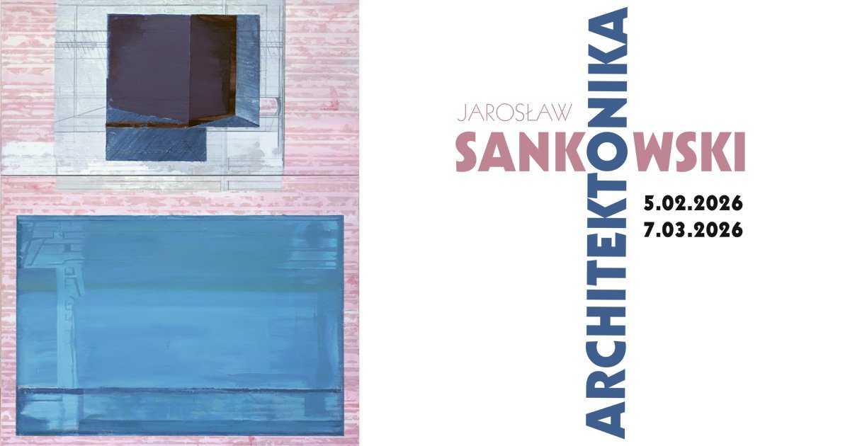 Jarosław Sankowski. Architektonika