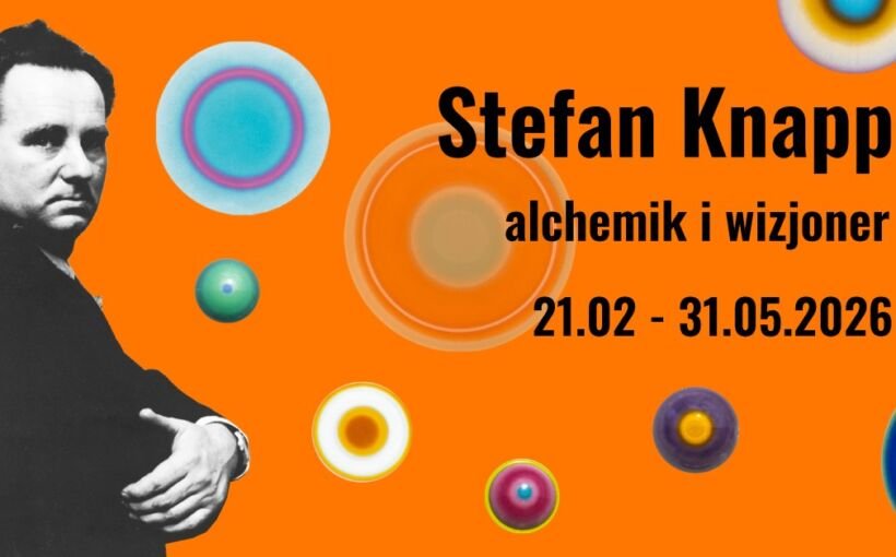 Stefan Knapp. Alchemik i wizjoner