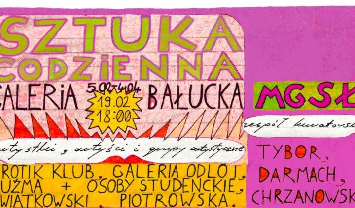 Sztuka codzienna w Galerii Bałuckiej