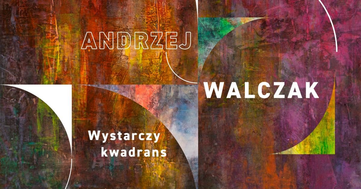 Andrzej Walczak. Wystarczy kwadrans