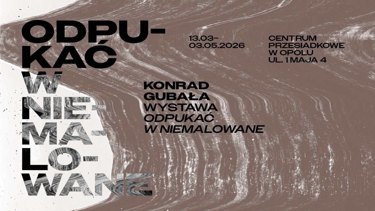 Odpukać w niemalowane. Konrad Gubała