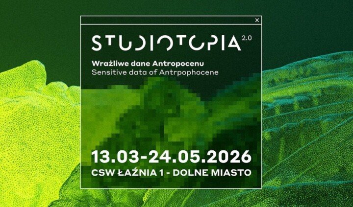 Studiotopia 2.0. Wrażliwe dane antropocenu
