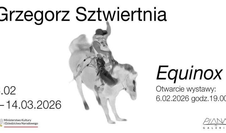 Grzegorz Sztwiertnia. Equinox